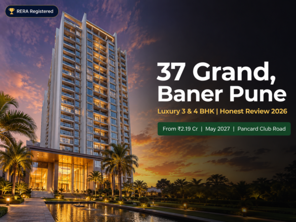 37 Grand Baner Pune – luxury 3 and 4 BHK apartments on Pancard Club Road from ₹2.19 Crore